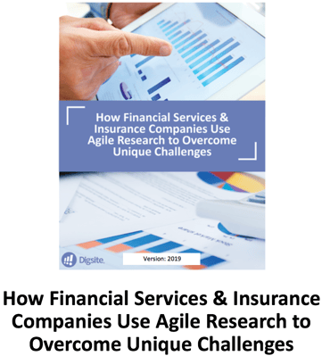 How Financial Services & Insurance Companies Use Agile Research to Overcome Unique Challenges