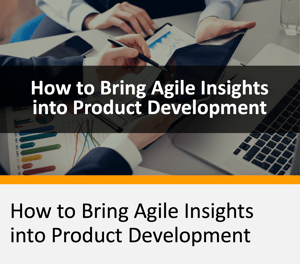 How to Bring Agile Insights into Product Development-1