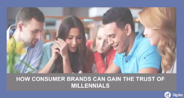 How Consumer Brands Can Gain the Trust of Milennials